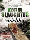 Indelible (eBook): Grant County Series, Book 4